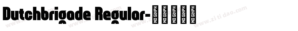 Dutchbrigade Regular字体转换
